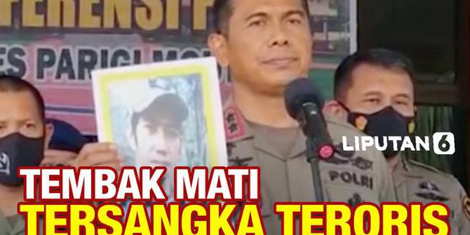 VIDEO: Tersangka Teroris Tewas Tertembak di Sulawesi Tengah