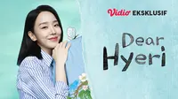 Drakor Terbaru 'Dear Hyeri' Tayang Eksklusif di Vidio, Simak Sinopsis Lengkapnya
