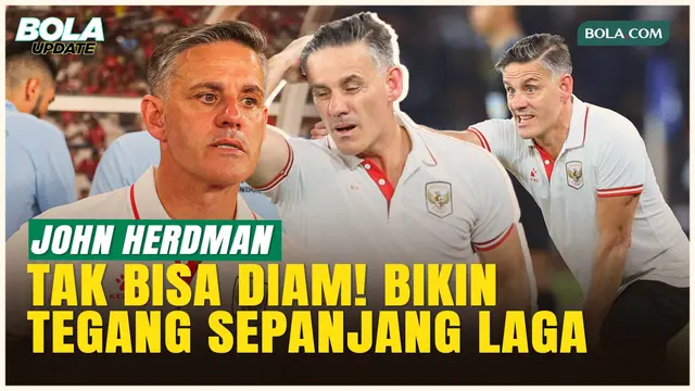 Instruksi Tanpa Henti! Ragam Aksi John Herdman di Pinggir Lapangan