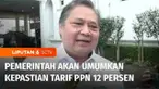 Tidak hanya harga bahan pangan yang serba naik, di penghujung tahun ini masyarakat juga akan mendapatkan hadiah akhir tahun, yaitu berupa kepastian kenaikan tarif PPN. Jika sesuai dengan rencana, Pemerintah akan mengumumkan secara resmi akan menaikka...