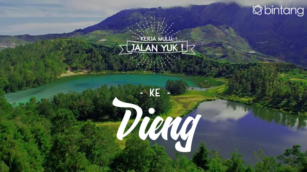 [Bintang] Kerja Mulu, Jalan Yuk!