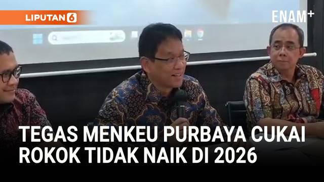 Menteri Keuangan Purbaya Yudhi Sadewa memastikan tidak akan menaikkan tarif cukai hasil tembakau (CHT) atau cukai rokok pada 2026 mendatang. Keputusan diambil pascadiskusi dengan sejumlah pelaku industri rokok Tanah Air.