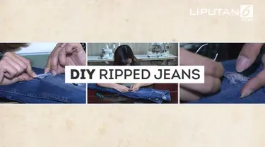 Ubah jeans lama jadi lebih stylish dengan ripped jeans. Coba sendiri caranya mudahnya di sini