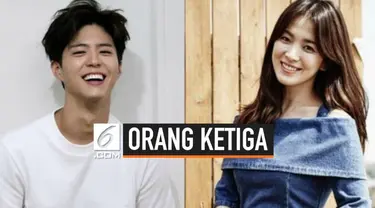 Isu mengenai perceraian Song Hye Kyo - Song Joong Ki terus melebar. Bahkan, beredar spekulasi adanya orang ketiga dalam pernikahan dua bintang ini. Sosok yang dituding menjadi orang ketiga adalah lawan main Song Hye Kyo dalam drama Encounter, Park Bo...