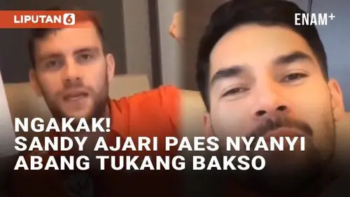 VIDEO: Ngakak! Sandy Walsh Ajari Maarten Paes Nyanyi Lagu Abang Tukang Bakso Sampai Lancar