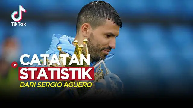VIDEO TikTok: Statistik Sergio Aguero Sepanjang Karier, di Manchester City Terbaik