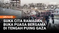 Warga Palestina Gelar Iftar Massal di Tengah Reruntuhan Gaza