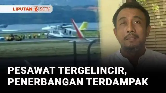 VIDEO: Pesawat Airfast Terkendala saat Mendarat, 31 Penerbangan Terdampak