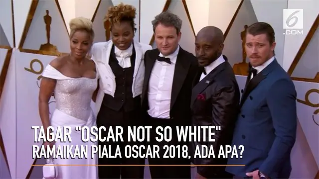 VIDEO: 'Oscar Not So White' Ramaikan Piala Oscar 2018, Ada Apa?