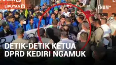 Didemo Mahasiswa, Ketua DPRD Ngamuk