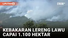 Luas Kebakaran Gunung Lawu Capai 1.100 Hektar, Polisi Terus Selidiki Penyebab Kebakaran