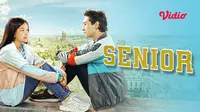 Nonton Senior di Vidio! Film Cinta Remaja dan Baca Sinopsisnya