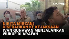 Mulai dari Nikita Mirzani diserahkan ke kejaksaan hingga Ivan Gunawan menjalankan wukuf di Arafah di News Flash Showbiz Liputan6.com.