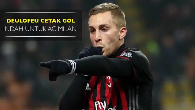 Eks Barcelona, Deulofeu Cetak Gol Indah untuk AC Milan