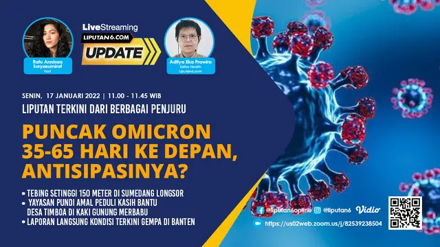 Liputan6 Update: Puncak Omicron 35-65 Hari ke Depan, Antisipasinya?
