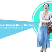 5 Alasan Kenapa Harus Nonton Film Terbaru Bisma Karisma.  (Digital Imaging: Nurman Abdul Hakim/Bintang.com)