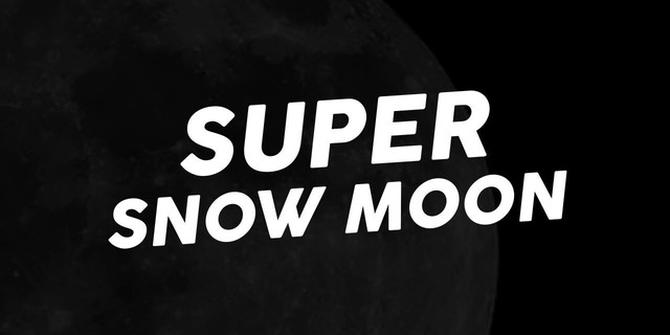 VIDEO: Fenomena Langka Super Snow Moon di Indonesia