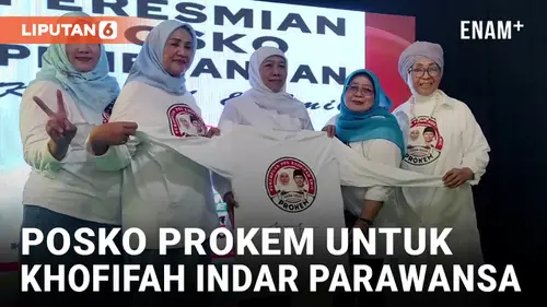 VIDEO: Khofifah Indar Parawansa Resmikan Posko Prokem