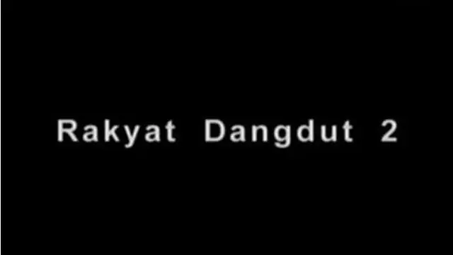 Potret Menembus Batas: Rakyat Dangdut 2