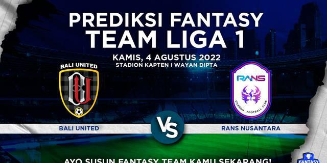 VIDEO Prediksi Fantasy Team: Bali United Waspadai Lini Tengah Rans Nusantara FC Terutama Makan Konate