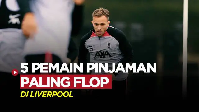 Berita Motion grafis deretan pemain yang dipinjam Liverpool ternyata tampil di luar ekspektasi atau flop. Paling parah Arthur Melo.