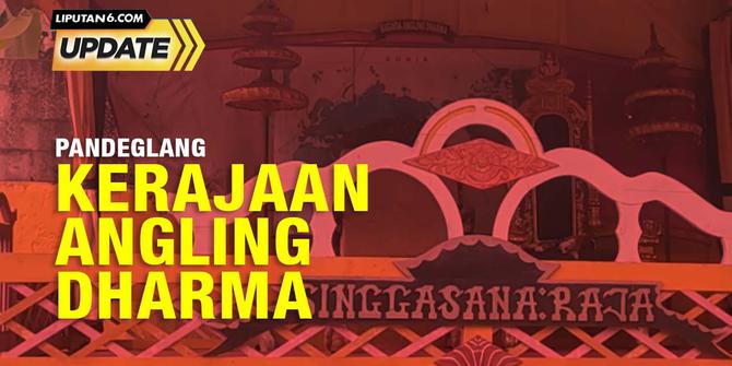 Liputan6 Update: Kerajaan Angling Dharma di Pandeglang