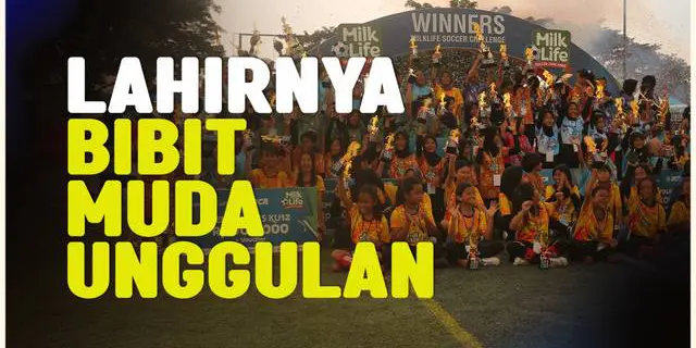 VIDEO: Kesuksesan MilkLife Soccer Challenge Jadi Ajang Lahirnya Bibit Muda Pesepak Bola Wanita Indonesia
