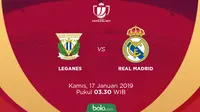 Copa del Rey Leganes Vs Real Madrid (Bola.com/Adreanus Titus)
