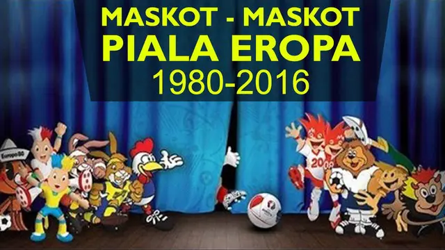 Video maskot-maskot di Piala Eropa dari tahun 1980 sampai 2016, salah satunya piala eropa di tahun 2016 yang bernama Super Victor.