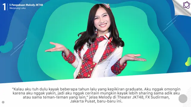 [Bintang] 5 Pengakuan Melody JKT48 Menjelang Lulus