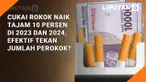 Mengerek Tarif Cukai Rokok Naik 10 Persen di 2023 hingga 2024 , Efektif Tekan Jumlah Perokok?
