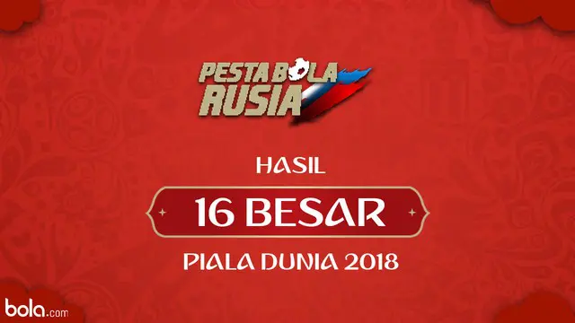 VIDEO: Hasil 16 Besar Piala Dunia 2018, Brasil Bertemu Belgia di Perempat Final
