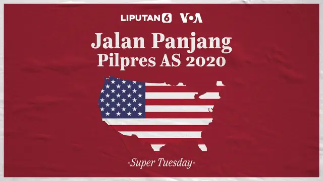VIDEO: Mengenal Super Tuesday di Rangkaian Pilpres AS