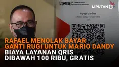 Mulai dari Rafael tolak ganti rugi untuk Mario Dandy hingga biaya layanan QRIS dibawah Rp100 ribu gratis, berikut sejumlah berita menarik News Flash Liputan6.com.