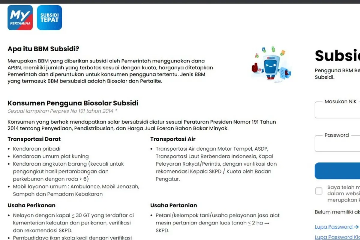 Program Subsidi Tepat My Pertamina dikeluarkan oleh PT Pertamina (Persero) guna memperketat penyaluran Bahan Bakar Minyak (BBM) bersubsidi jenis Pertalite dan Solar.