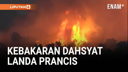 VIDEO: Kebakaran Dahsyat Landa Prancis, Lebih Luas Dari Kota Paris