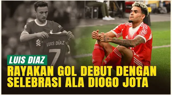 Luis Diaz langsung pecah telur di debutnya bersama Bayern Munchen! Gol perdana ini makin spesial karena ia merayakannya dengan selebrasi unik ala gamer sebagai bentuk penghormatan untuk rekannya, Diogo Jota.