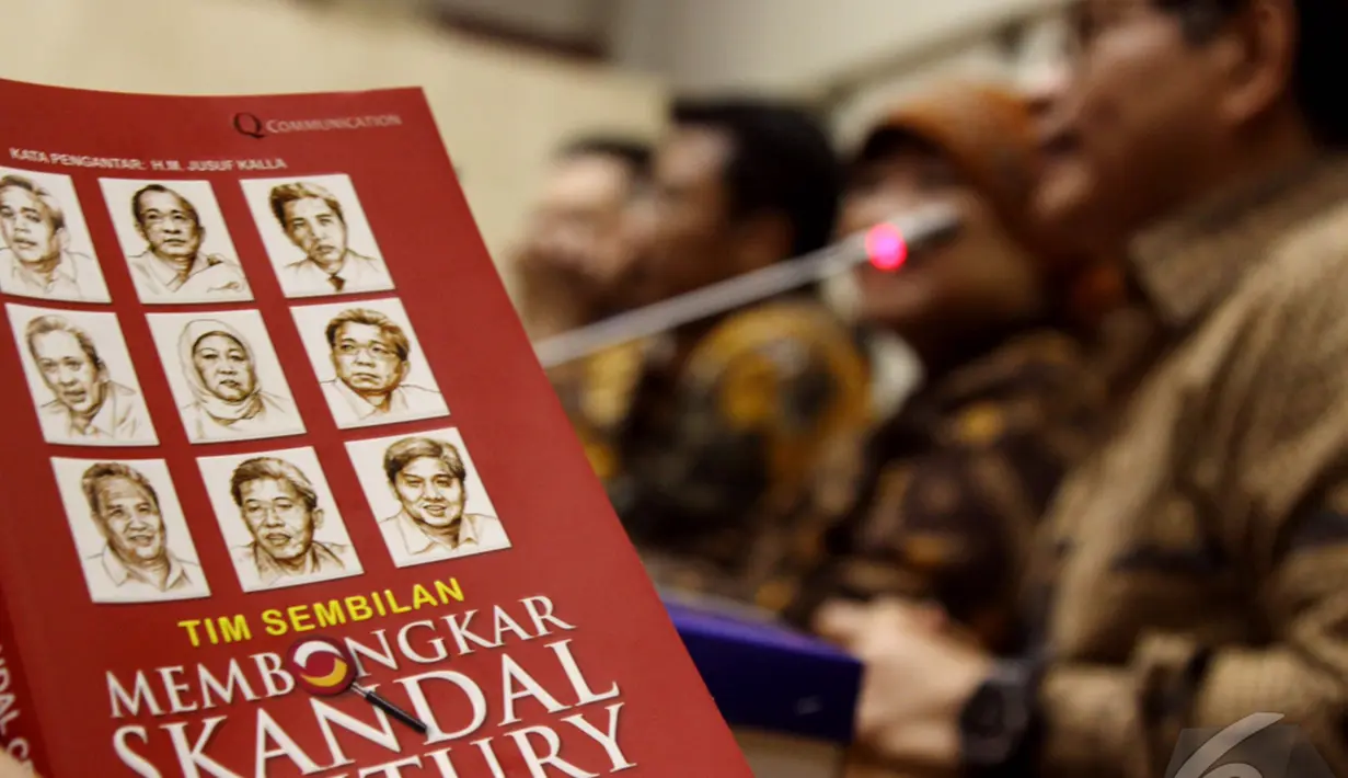 Sebuah buku berjudul 'Tim 9 Membongkar Skandal Century' diluncurkan di Komplek Parlemen, Jakarta, Rabu (12/11/2014)(Liputan6.com/Andrian M Tunay) 