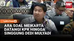 Menteri Ara membahas salah satunya tentang hibah oleh Meikarta. Ara mengatakan hibah Meikarta ini akan dikelola oleh Danantara.