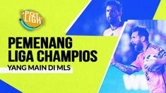Berita video spotlight kali ini membahas tentang empat pemain yang berhasil menjadi pemenang Liga Champions yang kini berlaga di MLS.