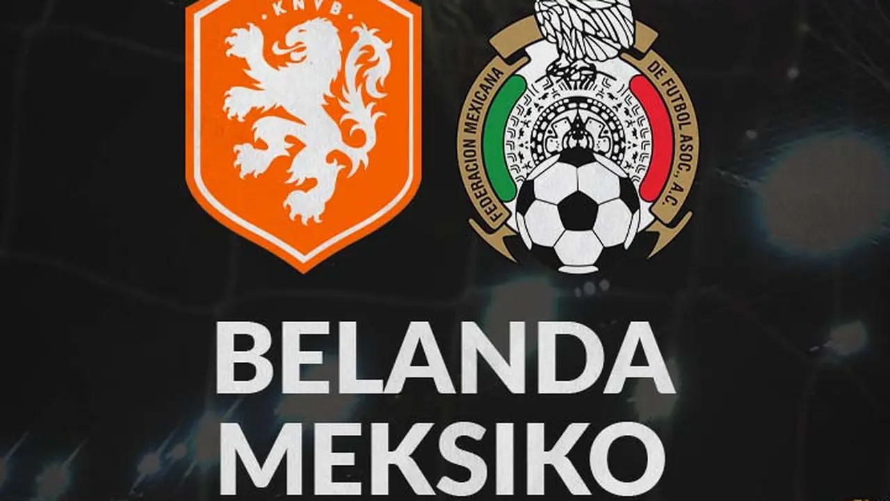 International Friendly - Belanda Vs Meksiko