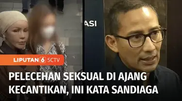 Menteri Pariwisata dan Ekonomi Kreatif, Sandiaga Uno mengerahkan tim untuk memantau dan mengevaluasi dugaan kasus pelecehan seksual terhadap finalis Miss Universe Indonesia.
