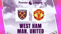 Liga Inggris - West Ham Vs Manchester United (Bola.com/Adreanus Titus)