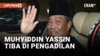 MANTAN PERDANA MENTERI MALAYSIA MUHYIDDIN YASSIN HADAPI TUDUHAN KORUPSI