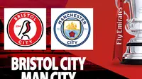 Piala FA - Bristol City vs Man City (Bola.com/Decika Fatmawaty)
