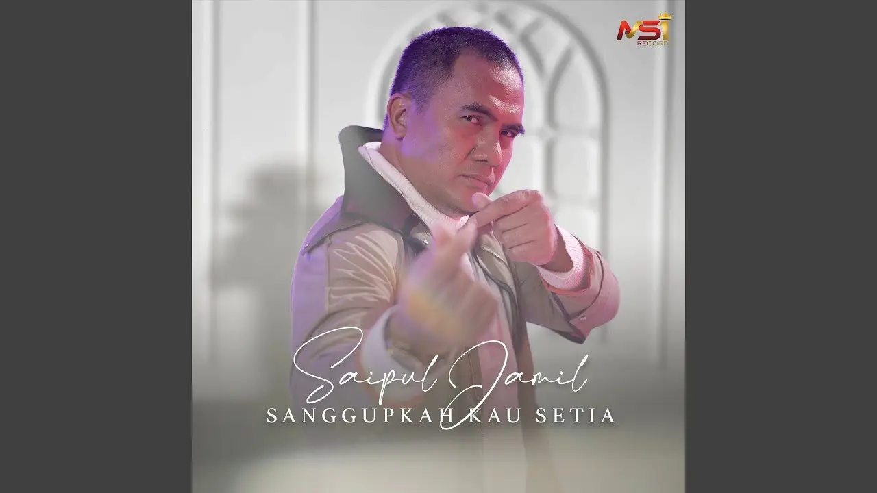 Lirik Lagu Sanggupkah Kau Setia - Saipul Jamil