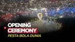 Berita Video, Melihat Kemeriahan Opening Ceremony Piala Dunia 2022 di Stadion Al Bayt pada Minggu (20/11/2022)
