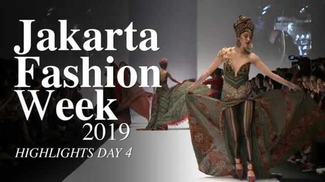 VIDEO: Highlight Jakarta Fashion Week 2019 Day 4