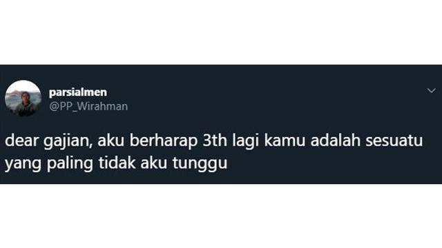 5 Curhatan Netizen Tentang 'Dear Gajian' Ini Bikin Senyum Kecut