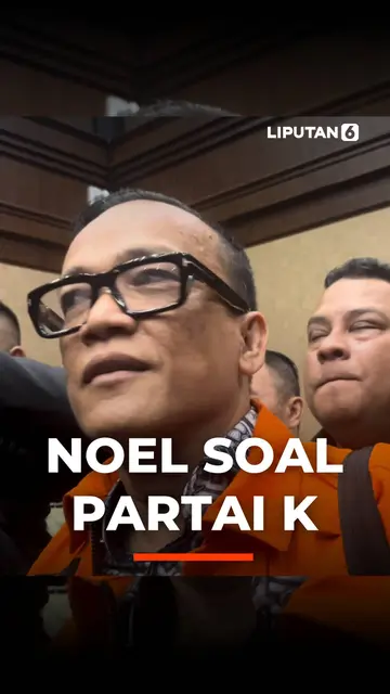 Noel Soal Partai K